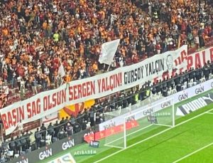 Galatasaray taraftarı Sergen Yalçın’ın kardeşi Gürsoy Yalçın’ı unutmadı!