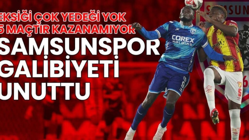 Samsunspor'un Şanssızlığı Devam Ediyor: Göztepe'den 2-0'lık Şok Yenilgi