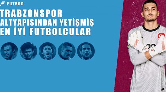 Trabzonspor’un Altın Yuva: Geçmişten Günümüze Yükselen Yıldızlar