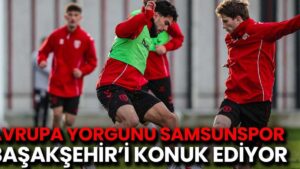 Zorlu Maçta Samsunspor'un Sakatlık Kabusu: Başakşehir'i Yenmek İçin Ne Gerek?