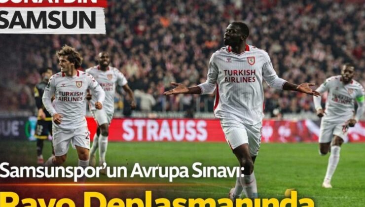 Samsunspor, Avrupa’da Tarih Yazmak İçin Zorlu Bir Testte!