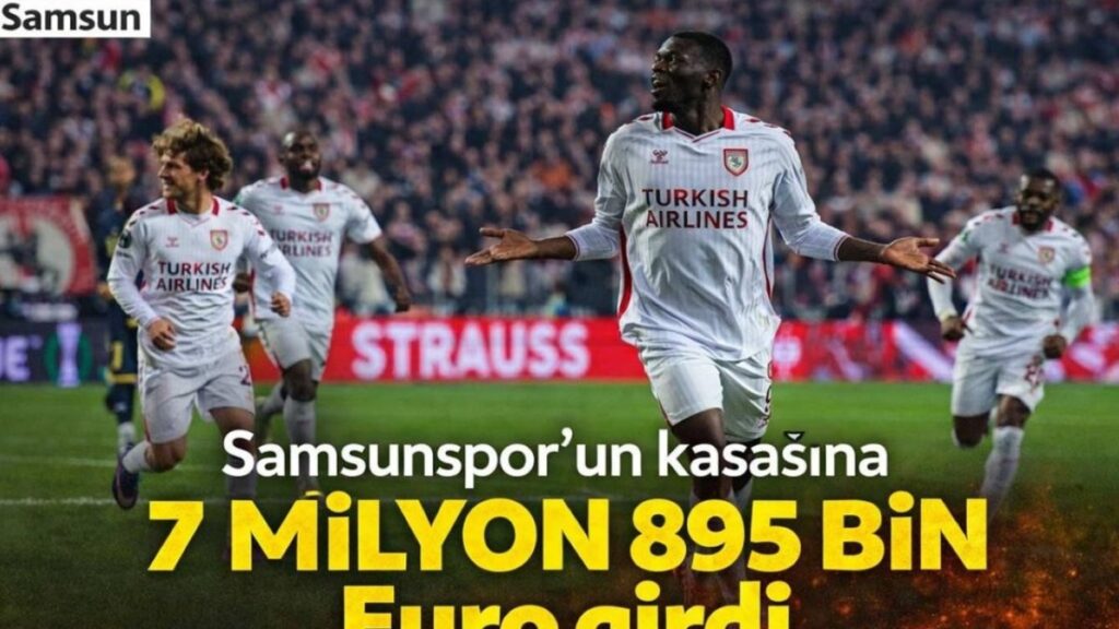 Samsunspor'un Avrupa Başarısı: 7.9 Milyon Euro ile Kasasını Şişirdi!