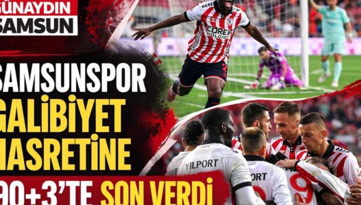 Samsunspor’un Son Dakika Golü, Galibiyet Serüvenini Canlandırdı!