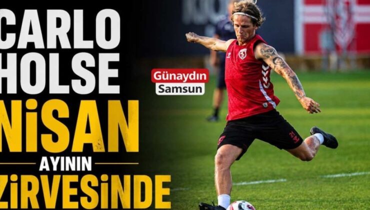 Carlo Holse: Nisan Ayının Süper Lig Yıldızı!