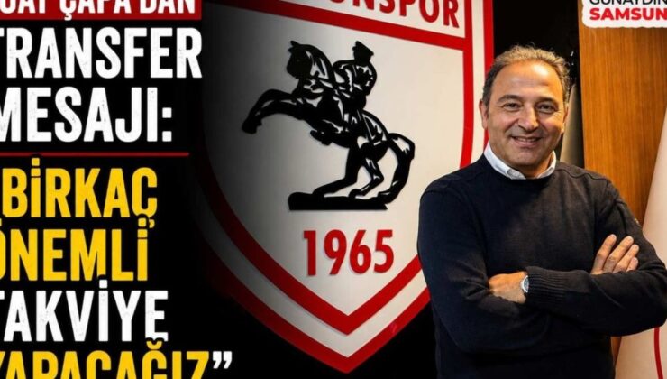 Samsunspor’da Transfer Harekâtı: Fuat Çapa’dan Beklentiler ve Stratejiler