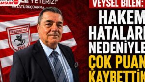 Veysel Bilen: Hakem Hatalarıyla Kaybettiğimiz Puanlar Başarı Hedefimizi Tehdit Ediyor