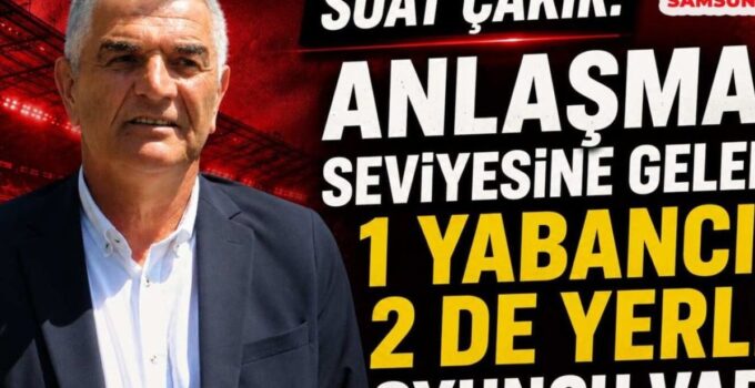 Samsunspor’da Transfer Heyecanı: Üç Yeni İsim Yolda mı?
