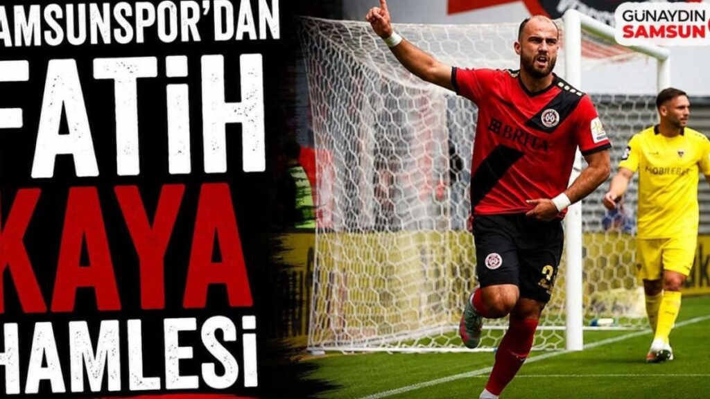 Samsunspor’dan Almanya’dan Çarpıcı Transfer Hamlesi: Fatih Kaya Yolda!