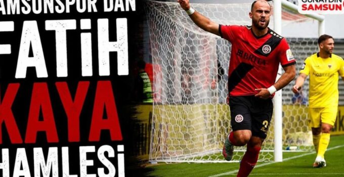 Samsunspor’dan Almanya’dan Çarpıcı Transfer Hamlesi: Fatih Kaya Yolda!