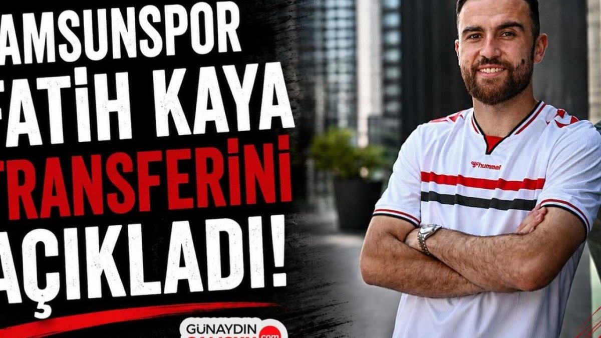 Samsunspor’un Yeni Golcüsü: Fatih Kaya ile 3+1 Yıllık Anlaşma Sağlandı!