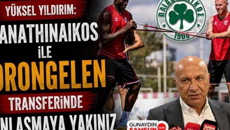 Samsunspor’da Şok Gelişme: Panathinaikos ile Drongelen Transferinde Son Viraja Geldik!