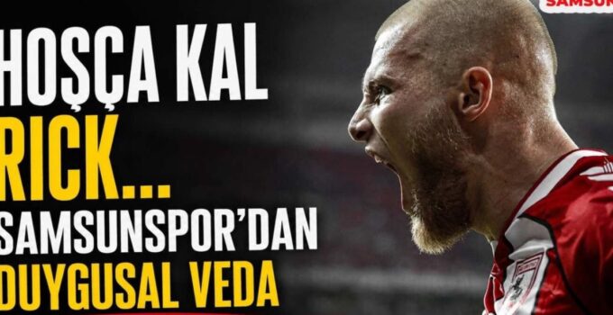 Samsunspor’da Tarihi Ayrılık: Rick van Drongelen Panathinaikos’a Transfer Oldu