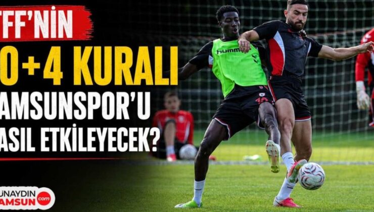 Samsunspor’un 10+4 Kuralı: Yabancı Kontenjanı Krizine Ne Olacak?