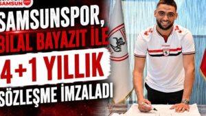 Samsunspor'un Yeni Kalecisi: Bilal Bayazıt'la 4+1 Yıllık Anlaşma!