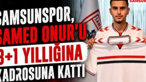 Samsunspor'un Yeni Yıldızı: Samed Onur ile 4 Yıllık Sözleşme İmzalandı!